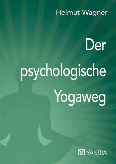 Der psychologische Yogaweg
