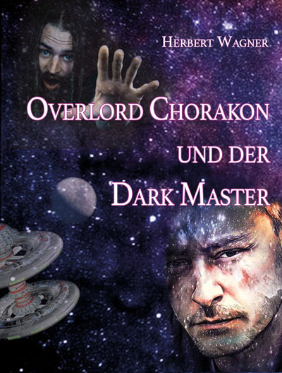 Overlord Chorakon und der Dark Master